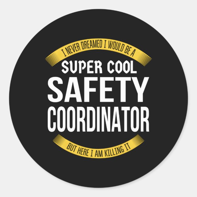 Safety Coordinator Appreciation Classic Round Sticker (Front)