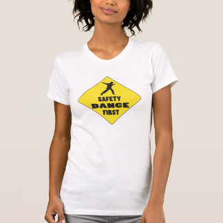 Safety Dance First T-Shirt