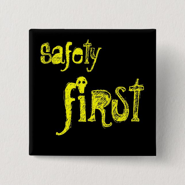 Safety First 15 Cm Square Badge (Front)