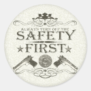 Safety First Classic Round Sticker