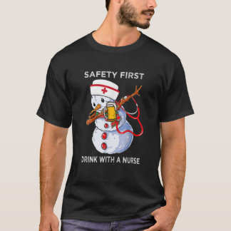 Safety First Drink Nurse Dabbing Snowman Xmas Stet T-Shirt
