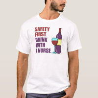 Safety First Drink With Nurse