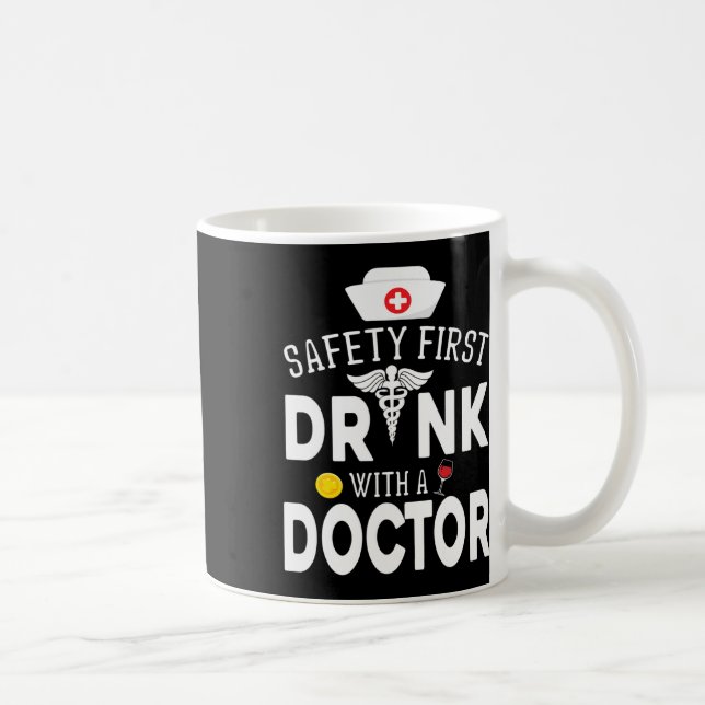 Safety First Drinking Wine With A Doctor On St Pat Coffee Mug (Right)