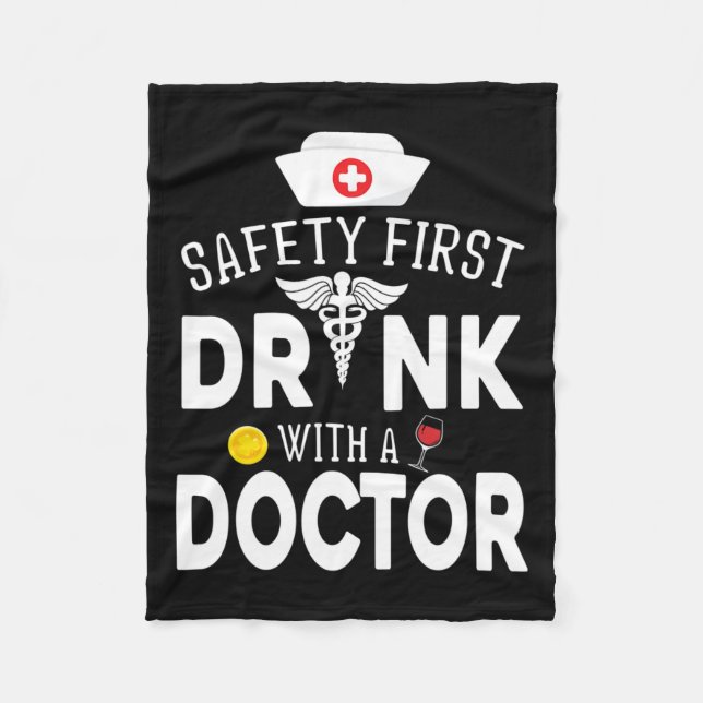 Safety First Drinking Wine With A Doctor On St Pat Fleece Blanket (Front)