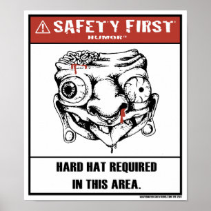 Safety First Humor-Hard Hat Poster