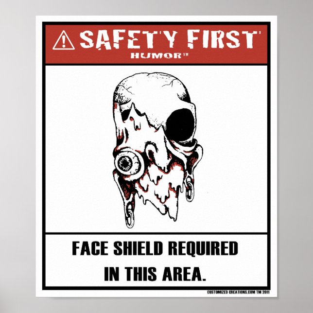 Safety First Humour-Face Shield Poster (Front)
