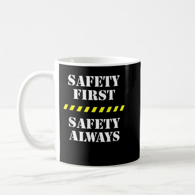 Safety First Safety Always Proud Safety Personnel Coffee Mug (Left)