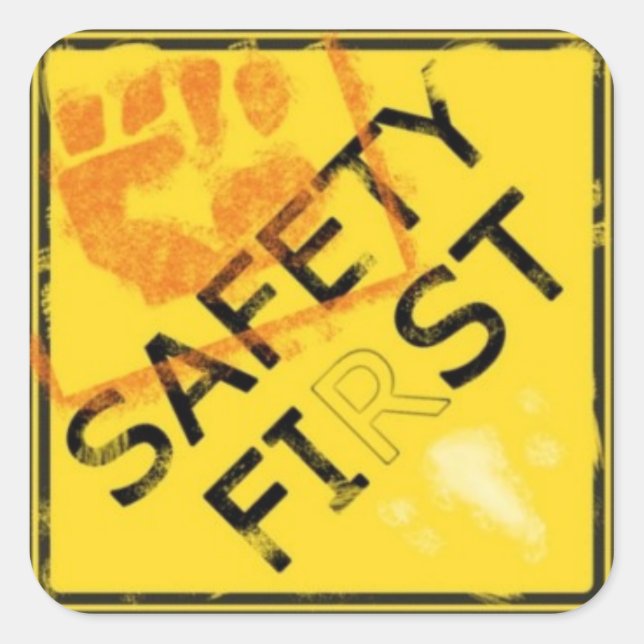 Safety First Square Sticker (Front)