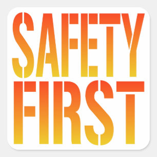 Safety First Square Sticker
