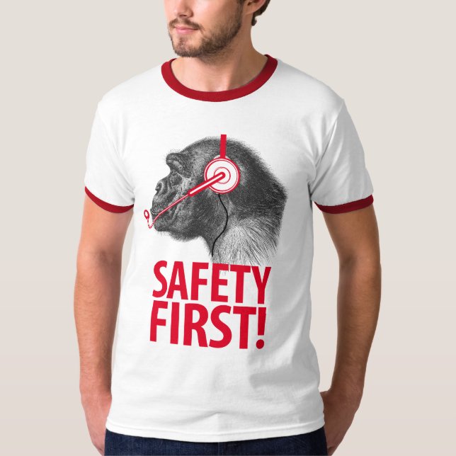 Safety First! T-Shirt (Front)
