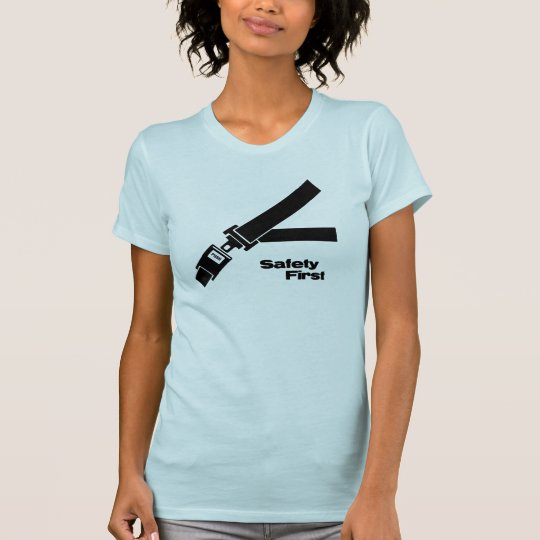 Safety First T-Shirt