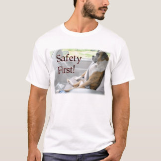 Safety First! T-Shirt