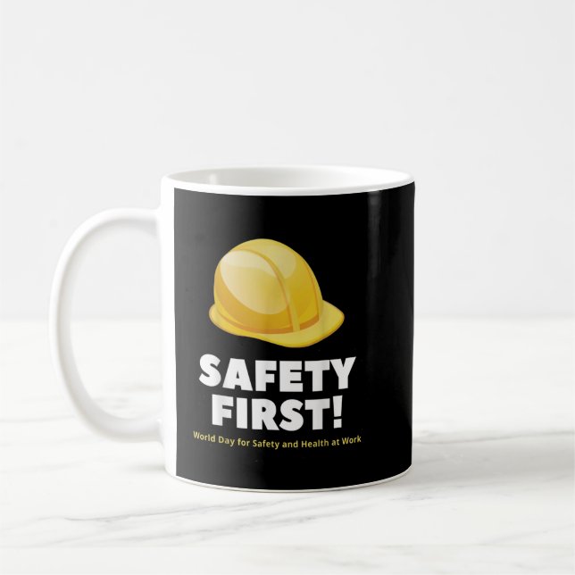 Safety First - World Day for Safety and Health at  Coffee Mug (Left)