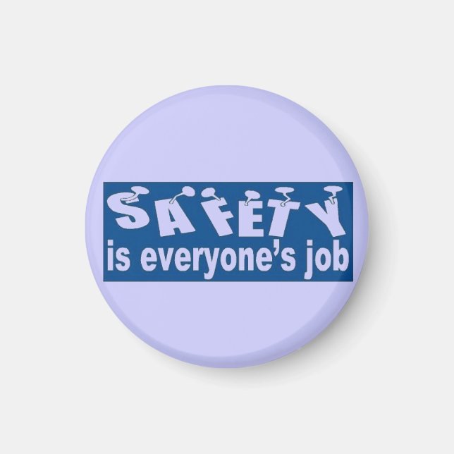 SAFETY is Everyone's Job Magnet (Front)