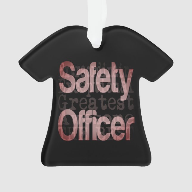 Safety Officer Extraordinaire Ornament (Front)