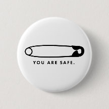 Safety Pin - You Are Safe. Button