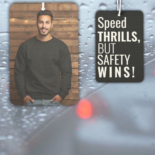 Safety Slogan Custom Photo Modern Gift  Car Air Freshener (Creator Uploaded)