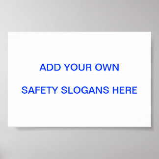 Safety Slogan Sign ... Make Your Own!