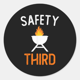 Safety Third Bbq Funny 4th Of July Patriotic Barbe Classic Round Sticker