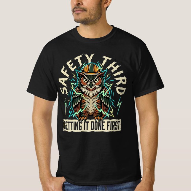 Safety Third Getting It Done First Blue Collar  T-Shirt (Front)