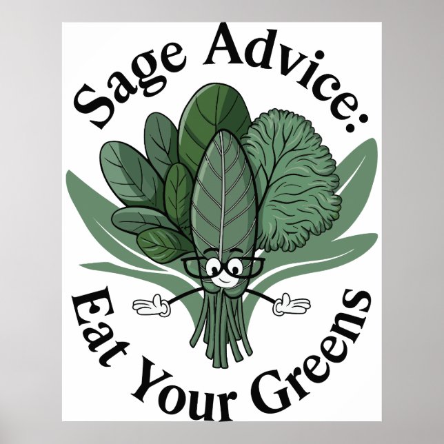 Sage Advice – Eat Your Greens! Poster (Front)