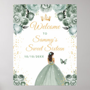 Sage Brunette Hair Princess Sweet Sixteen Welcome Poster
