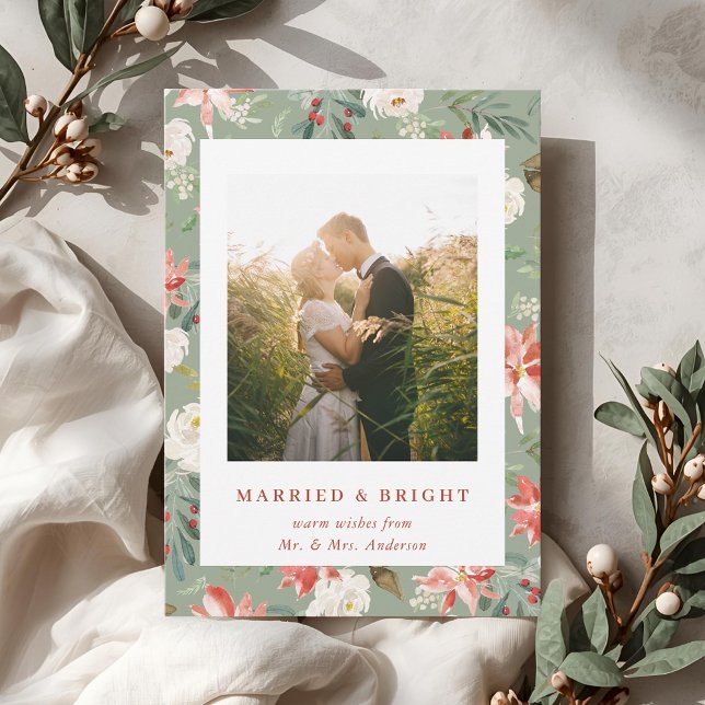 Sage Christmas Floral Married and Bright Newlywed Holiday Card (Creator Uploaded)
