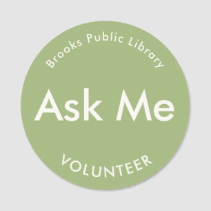 Sage Green Ask Me Buttons for Volunteers Magnetic Name Tag