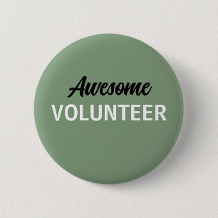Sage Green Awesome Volunteer 6 Cm Round Badge