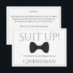 Sage Green Be My Groomsman Fun Bow Tie Card<br><div class="desc">Use this "groomsman proposal card" to ask your special friends and family members to be a groomsman at your wedding. It features a fun design with sage green text and an image of a black bow tie and says: Suit Up! Your Services are Requested as Groomsman" There is a space...</div>