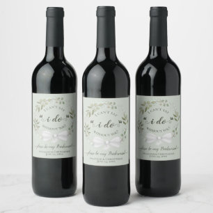 Sage Green Eucalyptus Wreath Be my Bridesmaid Wine Label