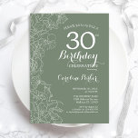 Sage Green Floral 30th Birthday Party Invitation<br><div class="desc">Sage Green Floral 30th Birthday Party Invitation. Minimalist modern design featuring botanical outline drawings accents and typography script font. Simple trendy invite card perfect for a stylish female bday celebration. Can be customised to any age. Printed Zazzle invitations or instant download digital printable template.</div>