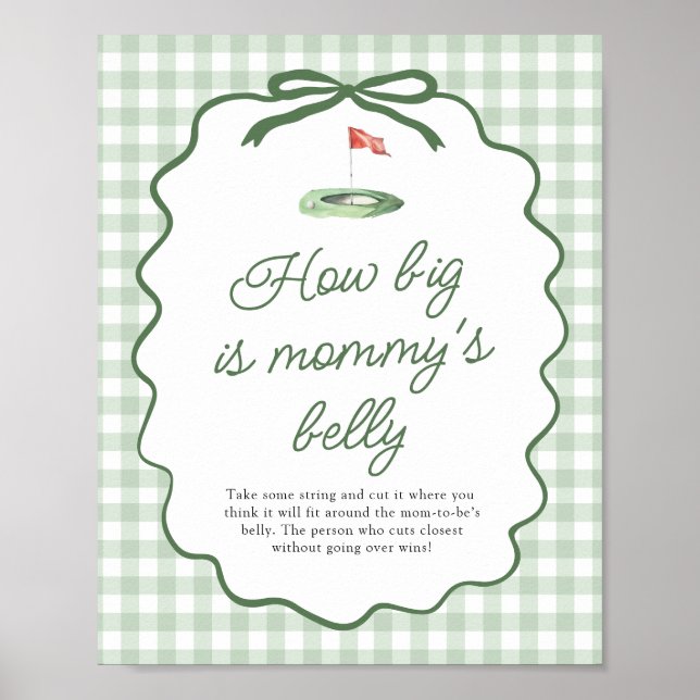 Sage Green Golf Gingham How big is mummy's belly Poster (Front)