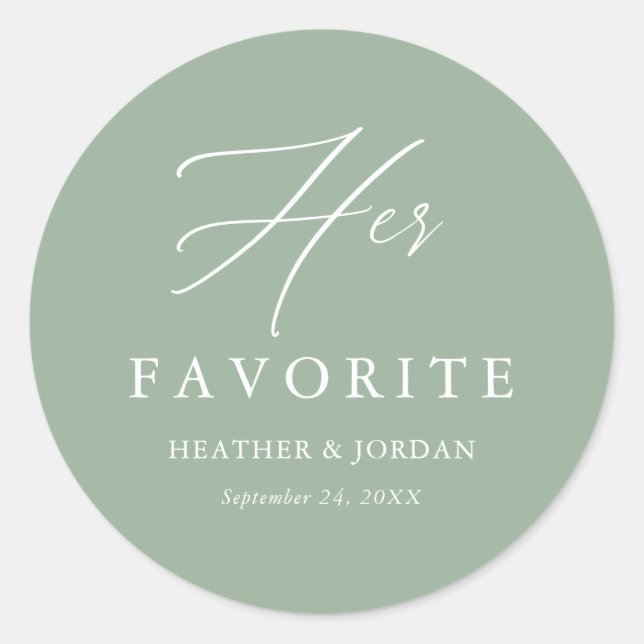  Sage Green Her Favourite Wedding Treat Box Classic Round Sticker (Front)