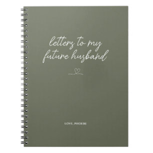 Sage Green Letters to My Future Husband Notebook