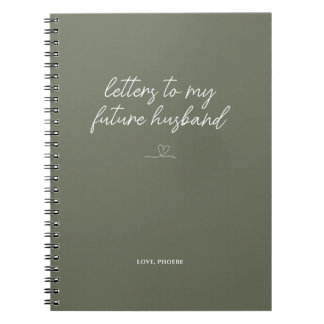 Sage Green Letters to My Future Husband Notebook