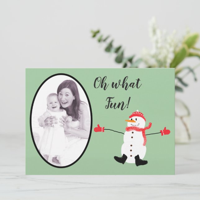 Sage Green Oh what Fun Christmas Snowman Photo Holiday Card (Standing Front)