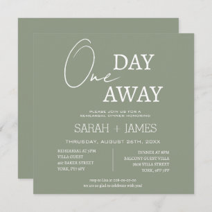 Sage Green One Day Away Rehearsal Dinner Square Invitation