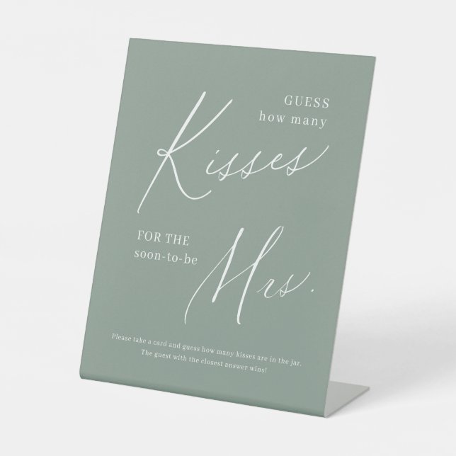 Sage green script guess how many kisses game pedestal sign (Front)