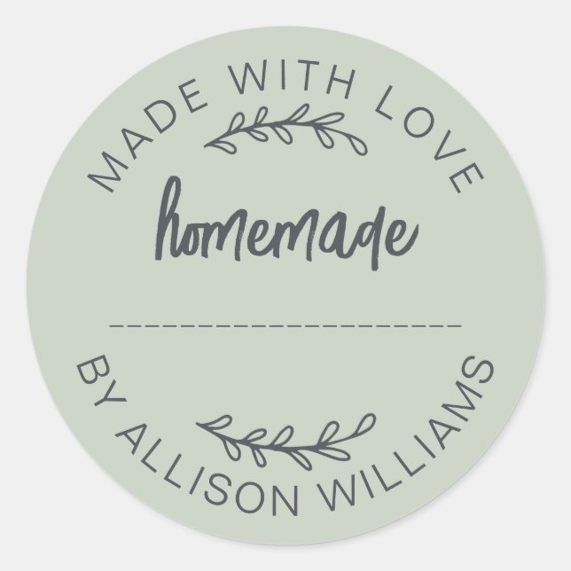 Sage Green Script Made With Love Homemade Food Jar Classic Round Sticker (Front)