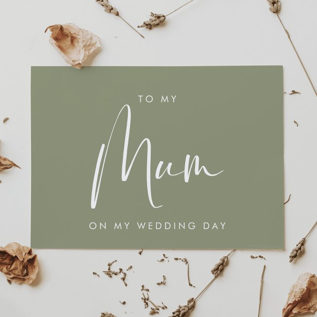 Sage green To my Mum on my wedding day card (Creator Uploaded)