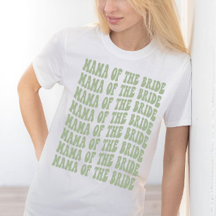 Sage Green Trendy Boho Mama of the Bride Custom T-Shirt