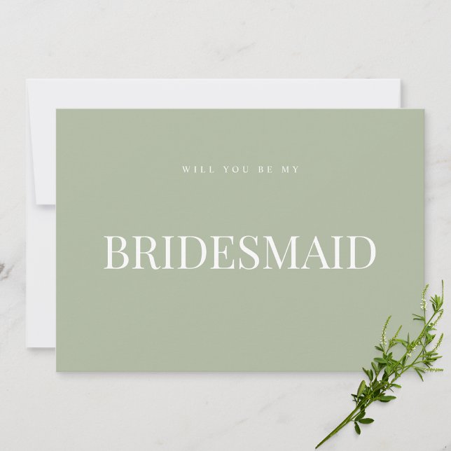 Sage Green Wedding Will You Be My Bridesmaid Card (Creator Uploaded)