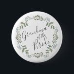 Sage Greenery Botanical Wreath Grandma of Bride 6 Cm Round Badge<br><div class="desc">Button features a wreath of watercolor foliage in shades of sage green and grey. The text reads "Grandma of the Bride" in charcoal grey/off-black handwriting style calligraphy. See our Sage Greenery Botanical collection for coordinating designs.</div>