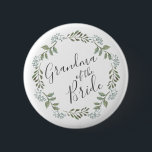 Sage Greenery Botanical Wreath Grandma of Bride 6 Cm Round Badge<br><div class="desc">Button features a wreath of watercolor foliage in shades of sage green and grey. The text reads "Grandma of the Bride" in charcoal grey/off-black handwriting style calligraphy. See our Sage Greenery Botanical collection for coordinating designs.</div>
