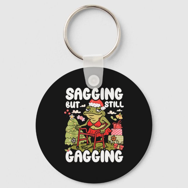 Sagging But Still Gagging Frog Funny Cringe Meme C Key Ring (Front)