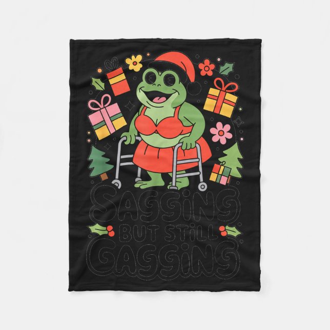 Sagging But Still Gagging Funny Christmas Frog Hol Fleece Blanket (Front)