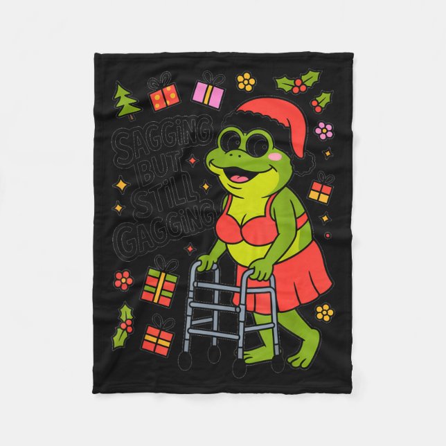 Sagging But Still Gagging Funny Christmas Frog Hol Fleece Blanket (Front)