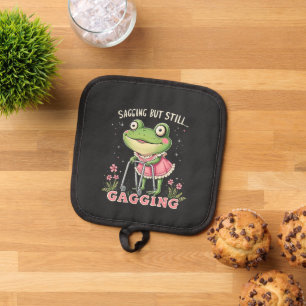 Sagging but still gagging Funny Mothers Day Frog  Pot Holder