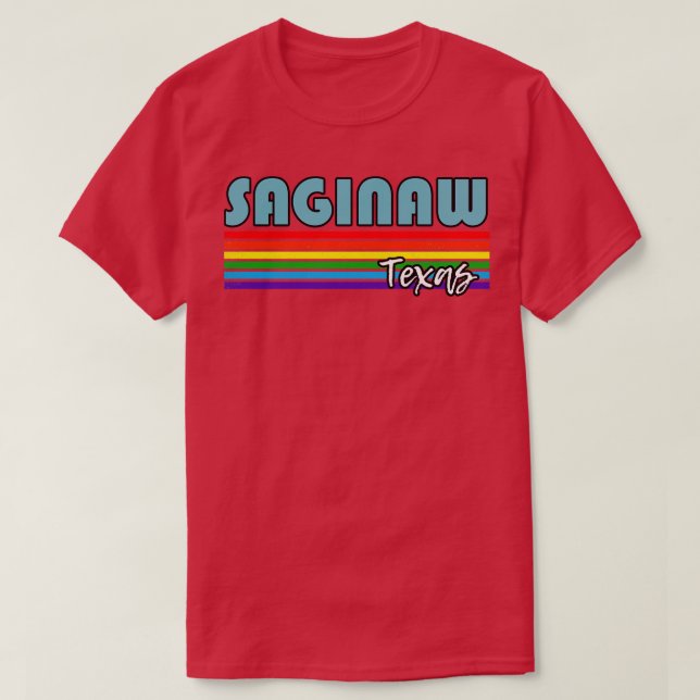 Saginaw Texas Pride  Saginaw LGBT Gift LGBTQ Suppo T-Shirt (Design Front)